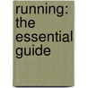 Running: The Essential Guide door Steve Sisson