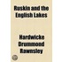 Ruskin And The English Lakes