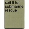 Sail Fl Tur Submarine Rescue by Rigby