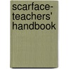 Scarface- Teachers' Handbook door Lori Jamison