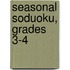 Seasonal Soduoku, Grades 3-4