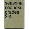 Seasonal Soduoku, Grades 3-4 door Teacher Created Resources