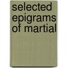 Selected Epigrams of Martial door Marcus Valerius Martial