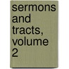 Sermons and Tracts, Volume 2 door Professor Daniel Wilson