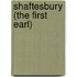 Shaftesbury (The First Earl)