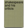 Shakespeare and His Criticis by Charles Frederick Johnson