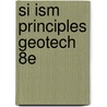 Si Ism Principles Geotech 8e door Das Khaled