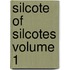 Silcote of Silcotes Volume 1