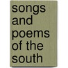 Songs And Poems Of The South by Theodor Fontane