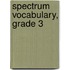 Spectrum Vocabulary, Grade 3