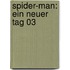 Spider-Man: Ein neuer Tag 03