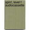 Spin!, Level F Audiocassette by Pearson Pearson Education