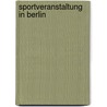 Sportveranstaltung in Berlin door Quelle Wikipedia