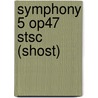 Symphony 5 Op47 Stsc (Shost) door D. Shostakovich