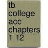 Tb College Acc Chapters 1 12 by McQuaig