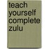 Teach Yourself Complete Zulu