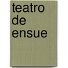 Teatro De Ensue door Gregorio Martnez Sierra