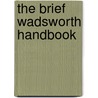 The Brief Wadsworth Handbook door Stephen R. Mandell