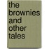 The Brownies And Other Tales