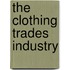 The Clothing Trades Industry