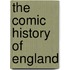 The Comic History Of England