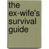 The Ex-Wife's Survival Guide door Debby Holt