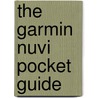 The Garmin Nuvi Pocket Guide door Jason D. O'grady