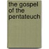 The Gospel of the Pentateuch