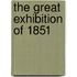 The Great Exhibition of 1851