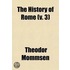 The History of Rome Volume 3