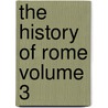 The History of Rome Volume 3 by Theodore Mommsen