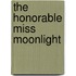 The Honorable Miss Moonlight