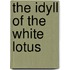 The Idyll Of The White Lotus