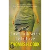 The Last Talk With Lola Faye by Thomas H. Crook
