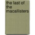 The Last of the Macallisters