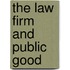 The Law Firm and Public Good