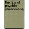 The Law of Psychic Phenomena door Thomson Hudson