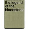The Legend of the Bloodstone door E. B Brown