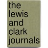 The Lewis And Clark Journals door Patrick Cullen