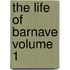 The Life of Barnave Volume 1