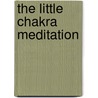 The Little Chakra Meditation by Philip Permutt
