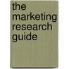 The Marketing Research Guide door Robert E. Stevens