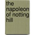 The Napoleon of Notting Hill