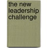 The New Leadership Challenge door Sheila Grossman