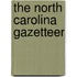 The North Carolina Gazetteer