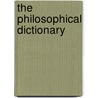 The Philosophical Dictionary door F 1748 Swediaur