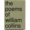 The Poems Of William Collins door William Collins