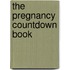 The Pregnancy Countdown Book