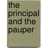 The Principal and the Pauper by Ronald Cohn
