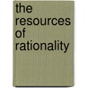The Resources of Rationality door Calvin O. Schrag